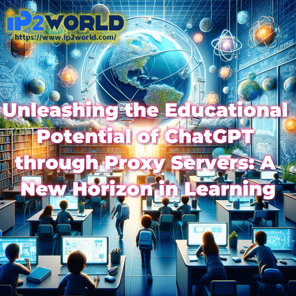 DALL·E 2024-03-12 19.54.47 - Imagine a visually captivating and informative scene that encapsulates the essence of 'Unleashing the Educational Potential of ChatGPT through Proxy S.png